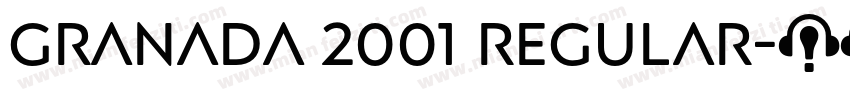 Granada 2001 Regular字体转换